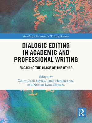 cover image of Dialogic Editing in Academic and Professional Writing